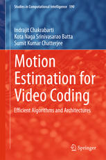 Motion Estimation For Video Coding Efficient Algorithms And Architectures 1st Edition Indrajit Chakrabarti