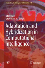 Adaptation And Hybridization In Computational Intelligence 1st Edition Iztok Fister