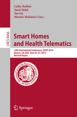 Smart Homes And Health Telematics 12th International Conference Icost 2014 Denver Co Usa June 2527 2014 Revised Papers 1st Edition Cathy Bodine