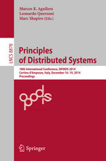 Principles Of Distributed Systems 18th International Conference Opodis 2014 Cortina Dampezzo Italy December 1619 2014 Proceedings 1st Edition Marcos K Aguilera