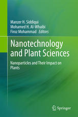 Nanotechnology And Plant Sciences Nanoparticles And Their Impact On Plants 1st Edition Manzer H Siddiqui