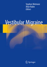Vestibular Migraine 1st Edition Stephen Wetmore Allan Rubin Eds