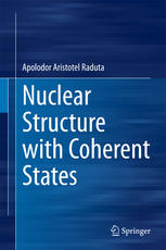 Nuclear Structure With Coherent States 1st Edition Apolodor Aristotel Raduta Auth