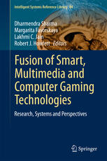 Fusion Of Smart Multimedia And Computer Gaming Technologies Research Systems And Perspectives 1st Edition Dharmendra Sharma