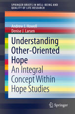 Understanding Otheroriented Hope An Integral Concept Within Hope Studies 1st Edition Andrew J Howell