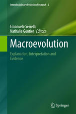 Macroevolution Explanation Interpretation And Evidence 1st Edition Emanuele Serrelli