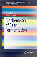 Biochemistry Of Beer Fermentation 1st Edition Eduardo Pires Tom Brnyik Auth