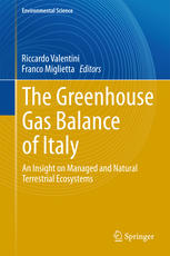 The Greenhouse Gas Balance Of Italy An Insight On Managed And Natural Terrestrial Ecosystems 1st Edition Riccardo Valentini