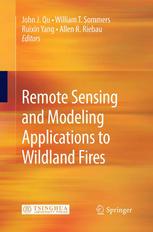 Remote Sensing And Modeling Applications To Wildland Fires 1st Edition Prof John J Qu