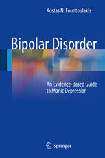 Bipolar Disorder An Evidencebased Guide To Manic Depression 1st Edition Kostas N Fountoulakis Auth