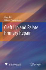 Cleft Lip And Palate Primary Repair 1st Edition Prof Bing Shi