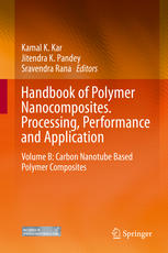 Handbook Of Polymer Nanocomposites Processing Performance And Application Volume B Carbon Nanotube Based Polymer Composites 1st Edition Kamal K Kar