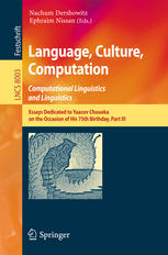 Language Culture Computation Computational Linguistics And Linguistics Essays Dedicated To Yaacov Choueka On The Occasion Of His 75th Birthday Part Iii 1st Edition Nachum Dershowitz