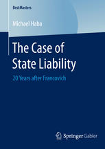 The Case Of State Liability 20 Years After Francovich 1st Edition Michael Haba Auth