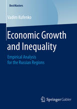 Economic Growth And Inequality Empirical Analysis For The Russian Regions 1st Edition Vadim Kufenko Auth