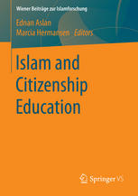 Islam And Citizenship Education 1st Edition Ednan Aslan Marcia Hermansen Eds