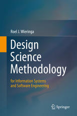 Design Science Methodology For Information Systems And Software Engineering 1st Edition Roel J Wieringa Auth