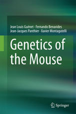 Genetics Of The Mouse 1st Edition Jean Louis Gunet Fernando Benavides