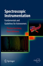 Spectroscopic Instrumentation Fundamentals And Guidelines For Astronomers 1st Edition Thomas Eversberg