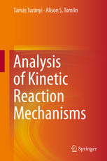 Analysis Of Kinetic Reaction Mechanisms 1st Edition Tams Turnyi