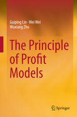 The Principle Of Profit Models 1st Edition Guiping Lin Wei Wei