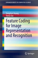 Feature Coding For Image Representation And Recognition 1st Edition Yongzhen Huang