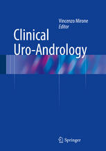 Clinical Uroandrology 1st Edition Vincenzo Mirone Eds