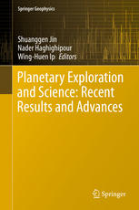 Planetary Exploration And Science Recent Results And Advances 1st Edition Shuanggen Jin