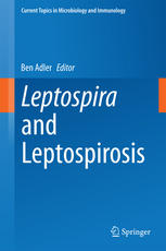 Leptospira And Leptospirosis 1st Edition Ben Adler Eds