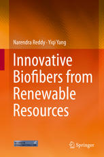 Innovative Biofibers From Renewable Resources 1st Edition Narendra Reddy