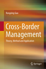 Crossborder Management Theory Method And Application 1st Edition Rongxing Guo