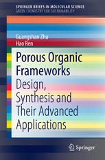 Porous Organic Frameworks Design Synthesis And Their Advanced Applications 1st Edition Guangshan Zhu