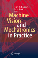 Machine Vision And Mechatronics In Practice 1st Edition John Billingsley