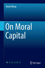 On Moral Capital 1st Edition Xiaoxi Wang Auth