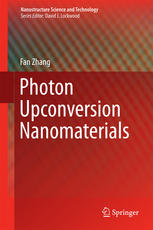 Photon Upconversion Nanomaterials 1st Edition Fan Zhang