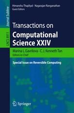 Transactions On Computational Science Xxiv Special Issue On Reversible Computing 1st Edition Marina L Gavrilova