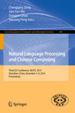 Natural Language Processing And Chinese Computing Third Ccf Conference Nlpcc 2014 Shenzhen China December 59 2014 Proceedings 1st Edition Chengqing Zong