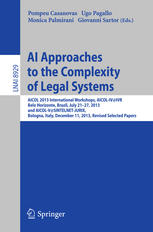 Ai Approaches To The Complexity Of Legal Systems Aicol 2013 International Workshops Aicolivivr Belo Horizonte Brazil July 2127 2013 And Aicolvsintelnetjurix Bologna Italy December 11 2013 Revised Selected Papers 1st Edition Pompeu Casanovas