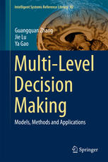 Multilevel Decision Making Models Methods And Applications 1st Edition Guangquan Zhang