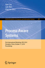 Processaware Systems First International Workshop Pas 2014 Shanghai China October 17 2014 Proceedings 1st Edition Jian Cao
