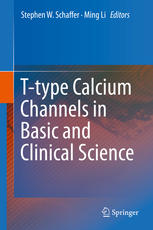 Ttype Calcium Channels In Basic And Clinical Science 1st Edition Stephen W Schaffer