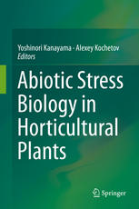 Abiotic Stress Biology In Horticultural Plants 1st Edition Yoshinori Kanayama