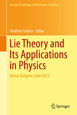 Lie Theory And Its Applications In Physics Varna Bulgaria June 2013 1st Edition Vladimir Dobrev Eds