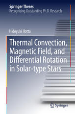 Thermal Convection Magnetic Field And Differential Rotation In Solartype Stars 1st Edition Hideyuki Hotta