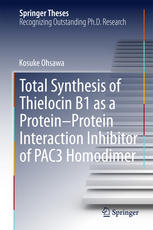 Total Synthesis Of Thielocin B1 As A Proteinprotein Interaction Inhibitor Of Pac3 Homodimer 1st Edition Kosuke Ohsawa