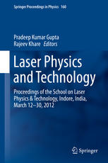 Laser Physics And Technology Proceedings Of The School On Laser Physics Technology Indore India March 1230 2012 1st Edition Pradeep Kumar Gupta
