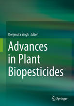 Advances In Plant Biopesticides 1st Edition Dwijendra Singh Eds