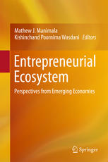Entrepreneurial Ecosystem Perspectives From Emerging Economies 1st Edition Mathew J Manimala
