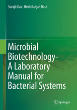 Microbial Biotechnology A Laboratory Manual For Bacterial Systems 1st Edition Surajit Das