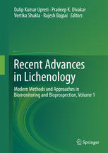 Recent Advances In Lichenology Modern Methods And Approaches In Biomonitoring And Bioprospection Volume 1 1st Edition Dalip Kumar Upreti